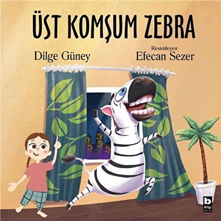 Üst Komşum Zebra / Dilge Güney