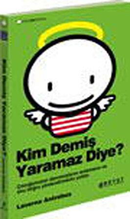 Kim Demiş Yaramaz Diye?