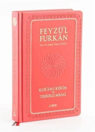 Feyzü'l Furkan Kur'an-ı Kerîm ve Tefsirli Meali (Orta Boy - Mushaf ve Meal - Ciltli) Pembe