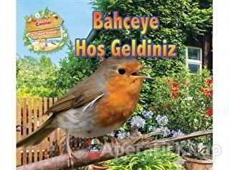 Bahçeye Hoş Geldiniz - Canlılar ve Yaşam Alanları