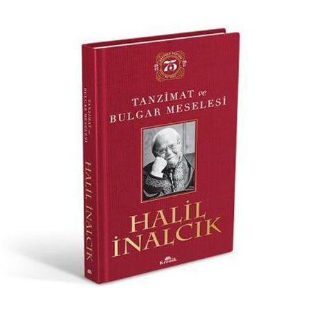 Tanzimat ve Bulgar Meselesi (Ciltli Özel Baskı)