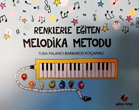 Renklerle Eğiten Melodika Metodu