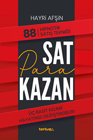 Sat Para Kazan / 88 Hipnotik Satış Tekniği