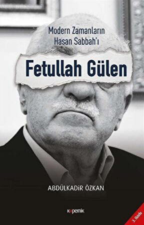 Modern Zamanların Hasan Sabbah'ı: Fetullah Gülen