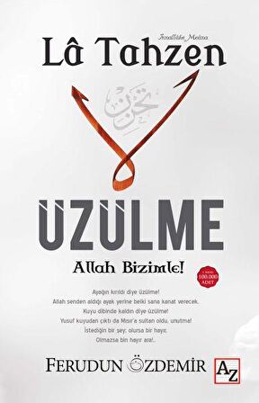 La Tahzen Üzülme Allah Bizimle!