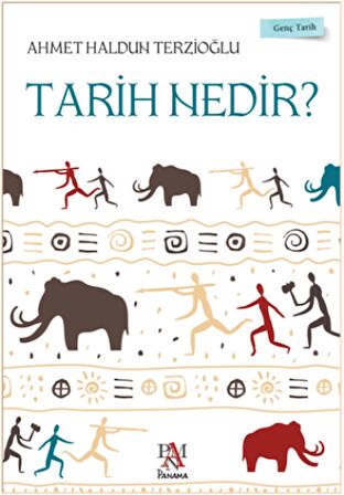 Tarih Nedir? - Genç Tarih Serisi