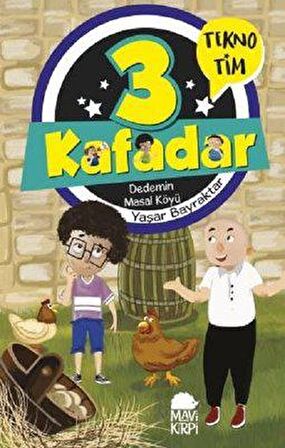 3 Kafadar - Dedemin Masal Köyü