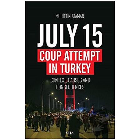 July 15 Coup Attempt İn Turkey