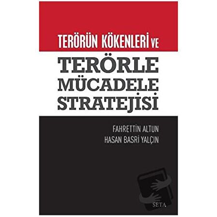 Terörün Kökenleri ve  Terörle Mücadele Stratejisi