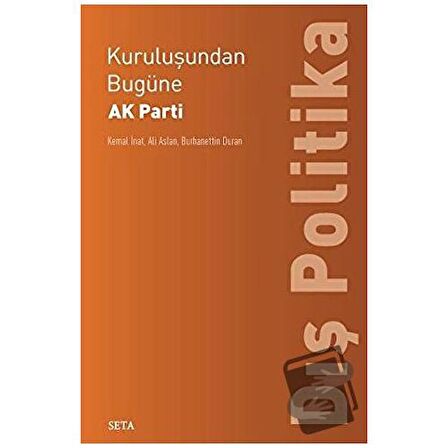 Kuruluşundan Bugüne AK Parti Dış Politika