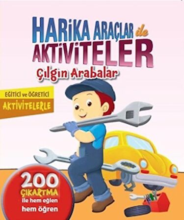 Harika Araçlar ile Aktiviteler - Çılgın Arabalar