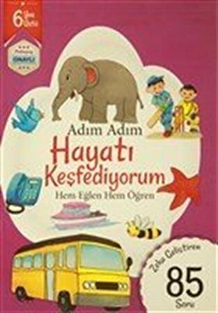 Adım Adım Hayatı Keşfediyorum 6 Yaş - Zeka Geliştiren 85 Soru