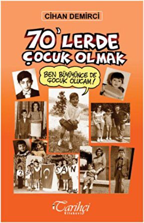 70'lerde Çocuk Olmak