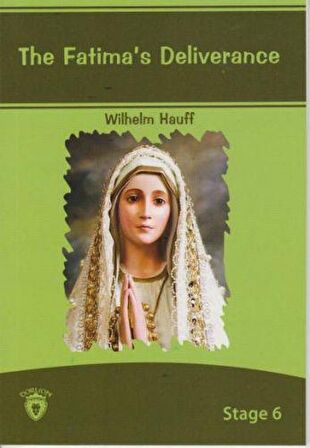 The Fatima´s Deliverance İngilizce Hikayeler Stage 6