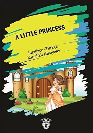 A Little Princess (İngilizce Türkçe Karşılıklı Hikayeler)