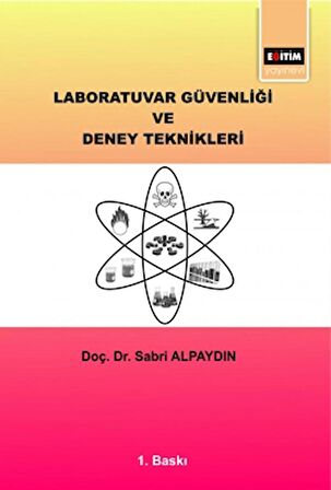 Laboratuvar Güvenliği ve Deney Teknikleri