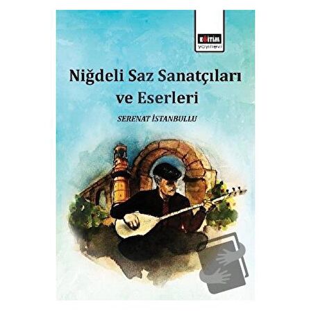 Niğdeli Saz Sanatçıları ve Eserleri