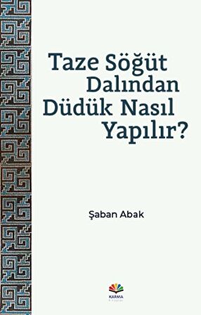 Taze Söğüt Dalından Düdük Nasıl Yapılır?