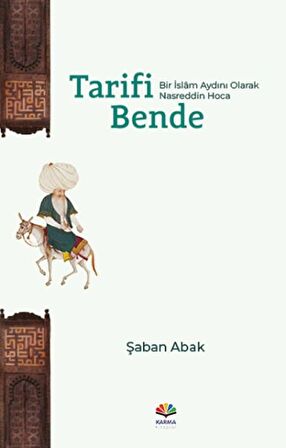 Tarifi Bende (Bir İslam Aydını Olarak Nasreddin Hoca)