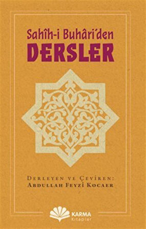 Sahîh-i Buhari'den Dersler / Abdullah Feyzi Kocaer