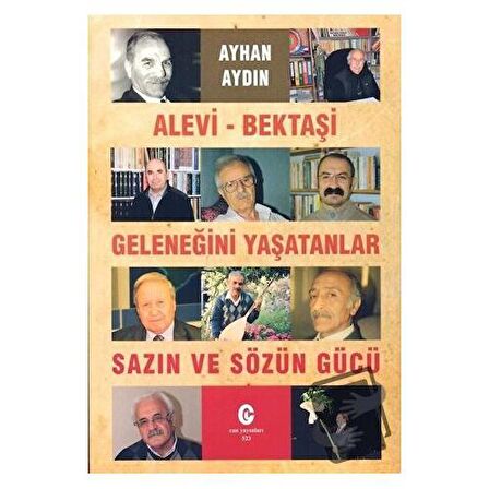 Alevi - Bektaşi Geleneğini Yaşatanlar Sazın ve Sözün Gücü