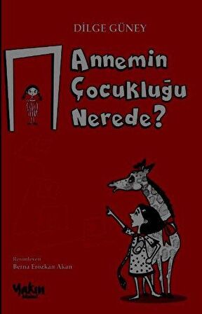 Annemin Çocukluğu Nerede?