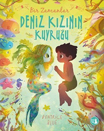 Bir Zamanlar Deniz Kızının Kuyruğu / Beatrice Blue