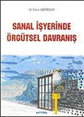 Sanal İşyerinde Örgütsel Davranış