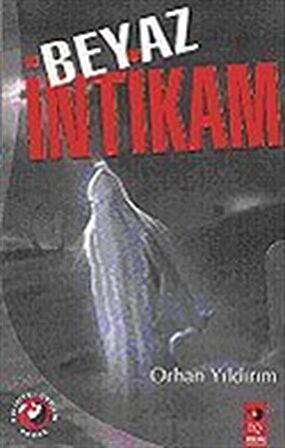 Beyaz İntikam / Orhan Yıldırım