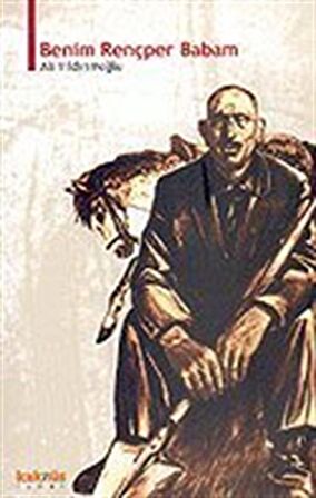 Benim Rençper Babam / Ali Yıldırımoğlu