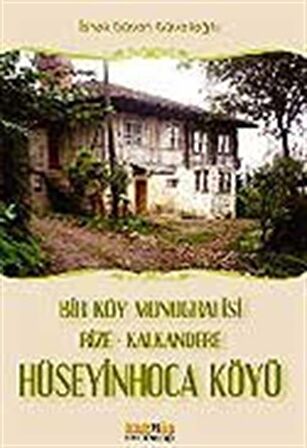 Bir Köy Monografisi, Rize- Kalkandere Hüseyin Hoca Köyü