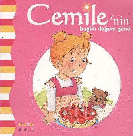 Cemile’nin Bugün Doğum Günü