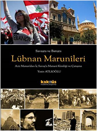 Savaşta ve Barışta Lübnan  Marunileri