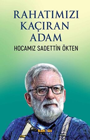 Rahatımızı Kaçıran Adam