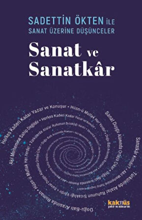 Saadettin Ökten İle Sanat Üzerine Düşünceler Sanat ve Sanatkâr
