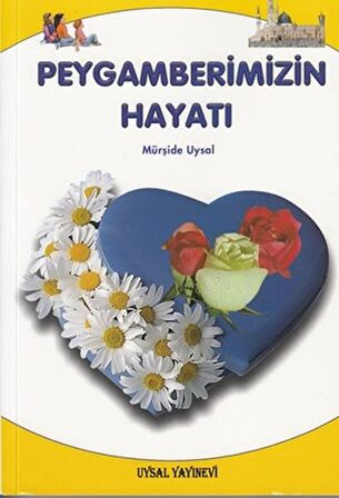 Peygamberimizin Hayatı