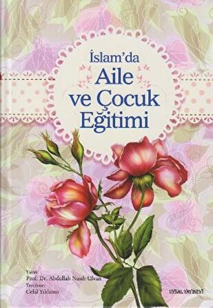 İslam’da Aile ve Çocuk Eğitimi