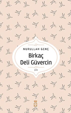 Birkaç Deli Güvercin