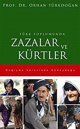 Türk Toplumunda Zazalar ve Kürtler / Prof. Dr. Orhan Türkdoğan