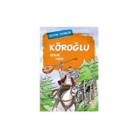 Köroğlu Cesur Yiğit