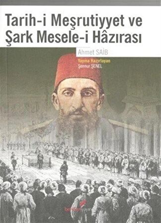 Tarih-i Meşrutiyyet ve Şark Mesele-i Hazırası