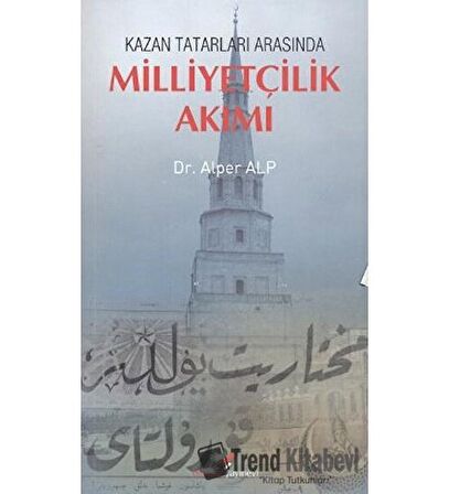 Kazan Tatarları Arasında Milliyetçilik Akımı