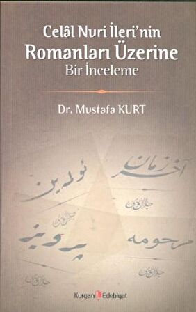 Celal Nuri İleri’nin Romanları Üzerine Bir İnceleme