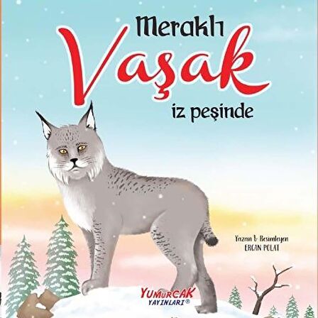 Meraklı Vaşak İz Peşinde