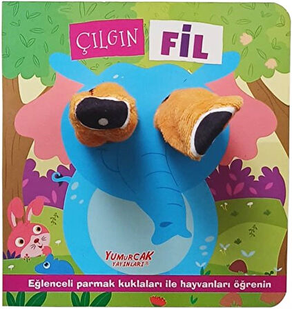 Çılgın Fil / Parmak Kuklalı Kitap / Kolektif