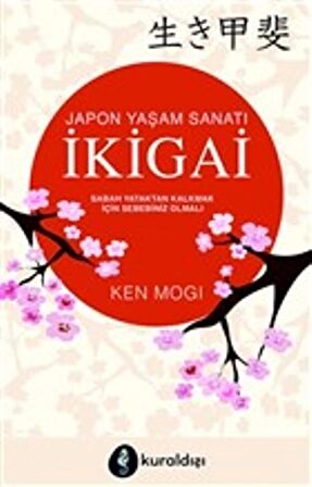 Japon Yaşam Sanatı İkigai