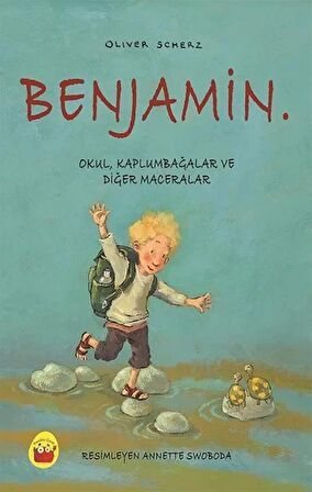 Benjamin. - Okul, Kaplumbağalar ve Diğer Maceralar