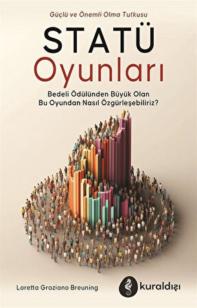 Statü Oyunları / Loretta Graziano Breuning