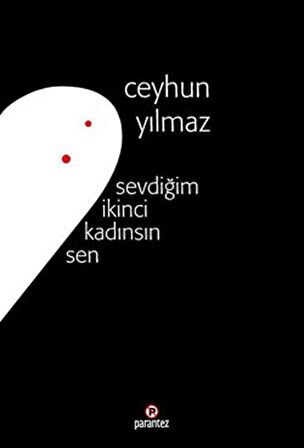Sevdiğim İkinci Kadınsın Sen