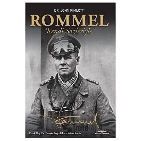 Rommel - Kendi Sözleriyle